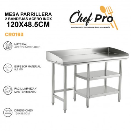 MESA PARRILLERA CON 2 ESTANTES Y PETO ACERO INOX 120X48.5CM CHEF PRO